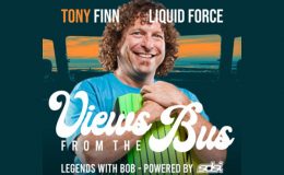 Views From The Bus: Tony Finn, Liquid Force