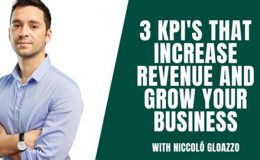 Increase Revenue and Grow your Business with 3 Key Performance Indicators (KPI’s)