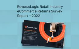 Retailers Dissatisfied with Returns Processes, Costs are “Significant to Severe”